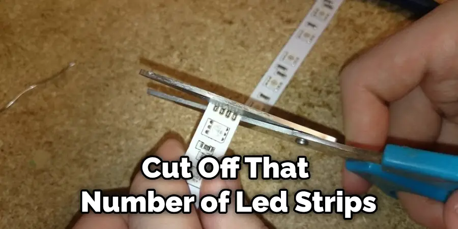 Cut Off That Number of Led Strips