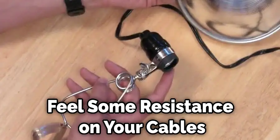 Feel Some Resistance on Your Cables