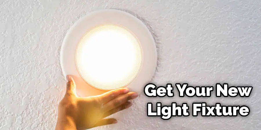 Get Your New Light Fixture