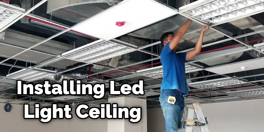 Installing Led Light Ceiling