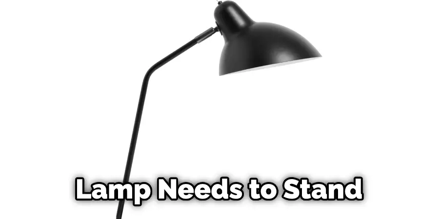 Lamp Needs to Stand