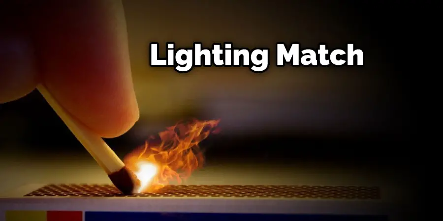 Lighting Match