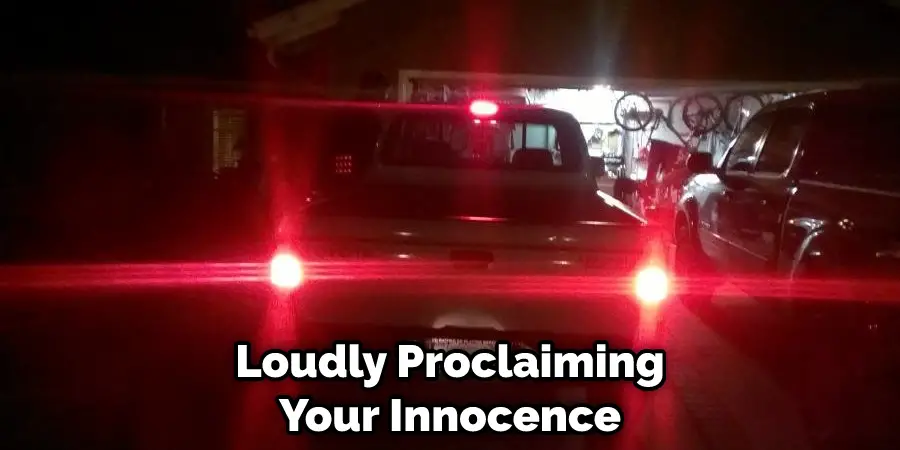 Loudly Proclaiming Your Innocence