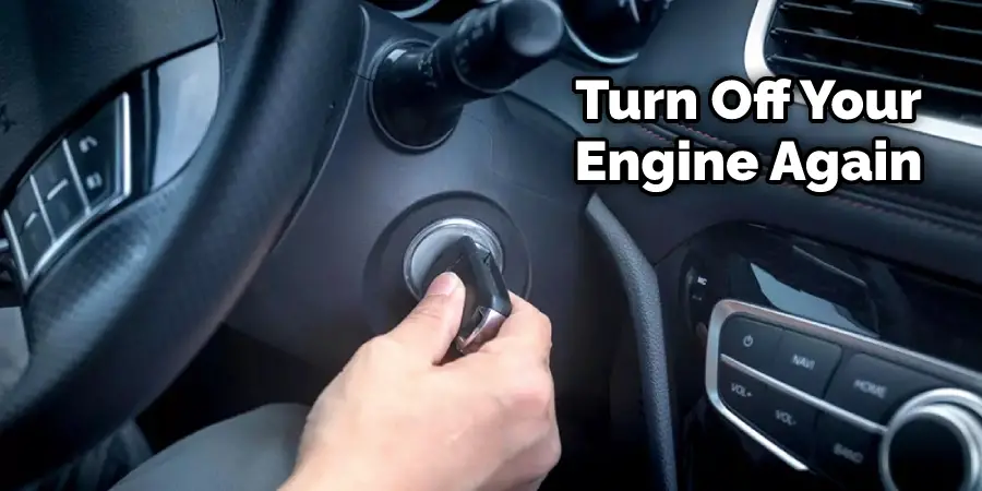  Turn Off Your Engine Again