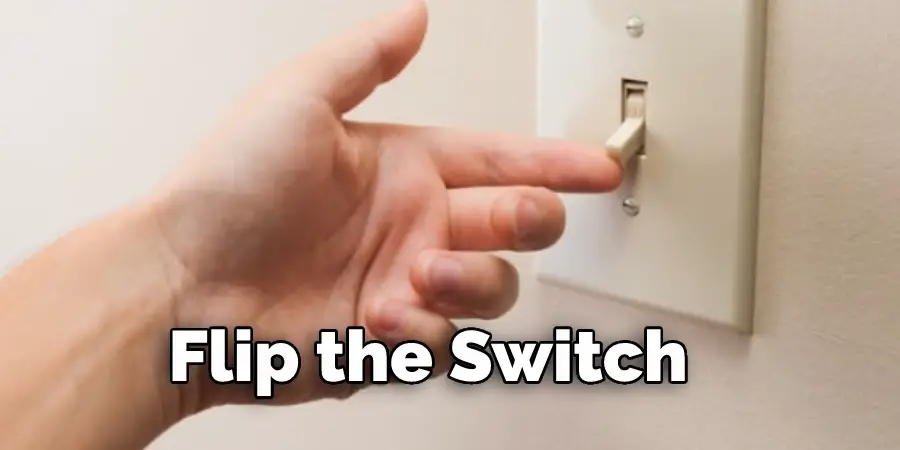 Flip the switch