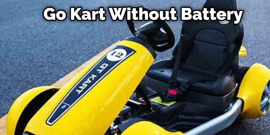 Go Kart Without Battery
