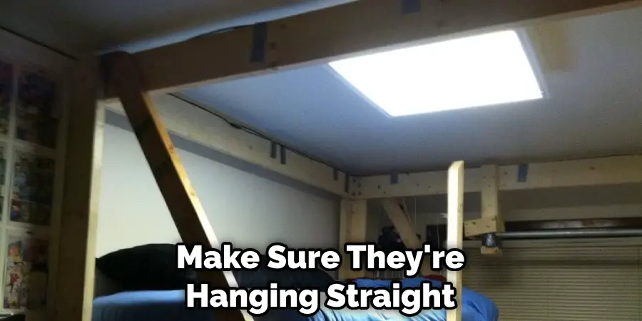Make Sure They're Hanging Straight