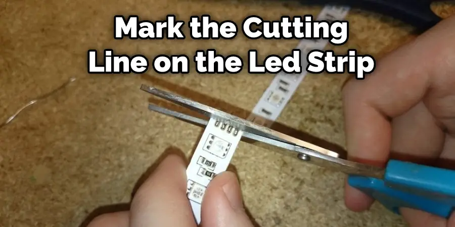  Mark the Cutting Line on the Led Strip