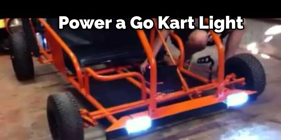 Power a Go Kart Light