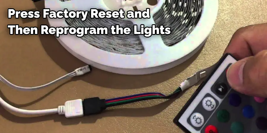 Press Factory Reset and Then Reprogram the Lights
