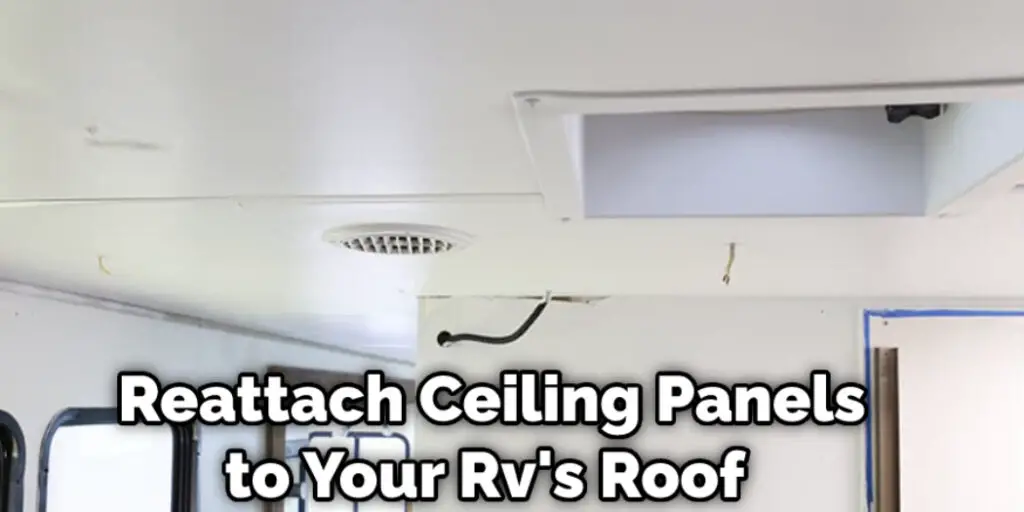  Reattach Ceiling Panels to Your Rv's Roof