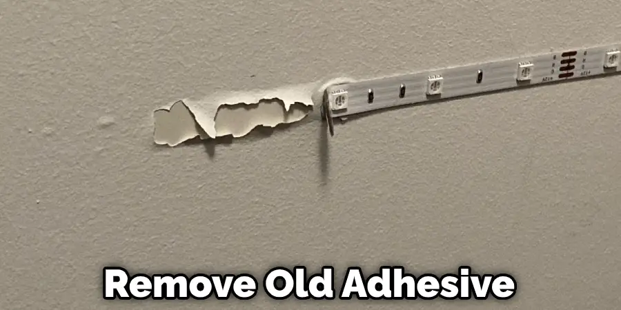 Remove Old Adhesive