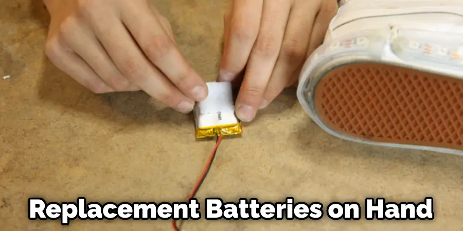 Replacement Batteries on Hand