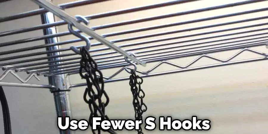 Use Fewer S Hooks