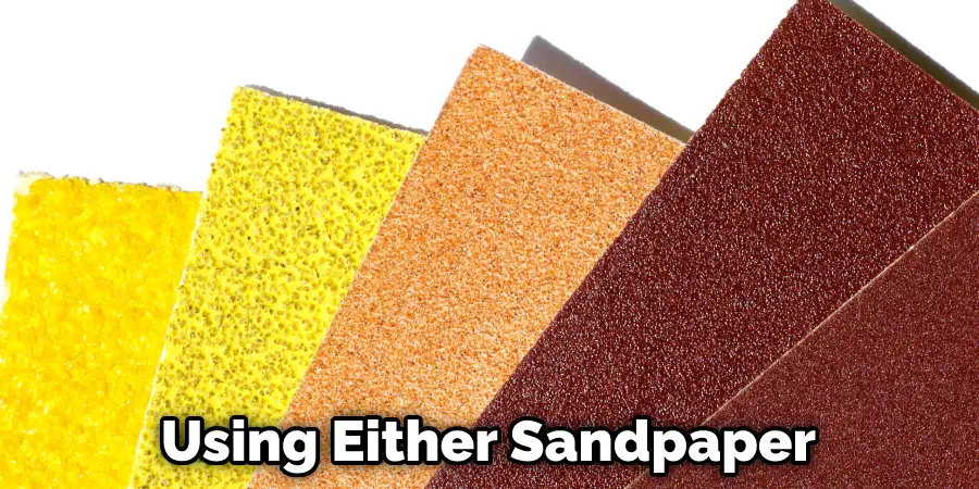 Using Either Sandpaper