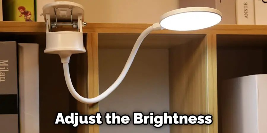 Adjust the Brightness