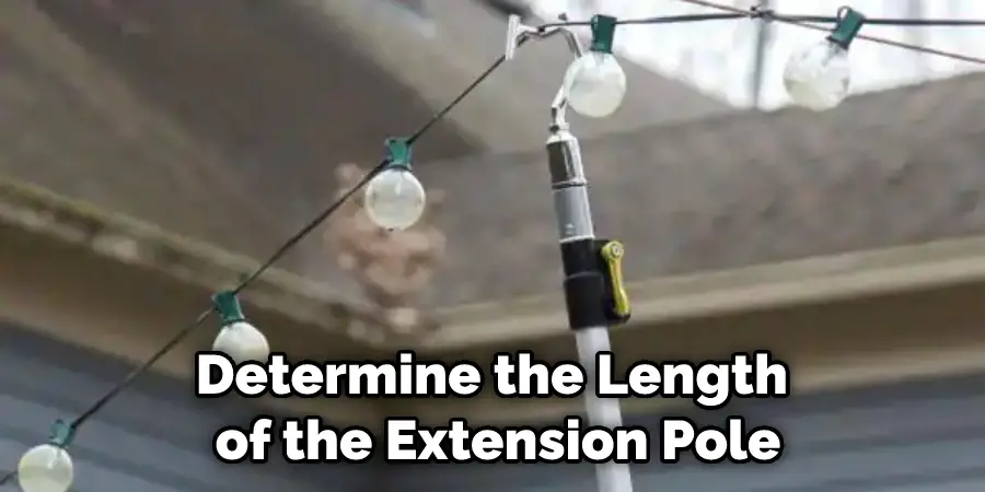 Determine the Length of the Extension Pole
