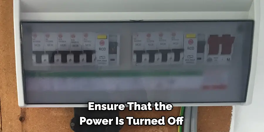 Ensure That the Power Is Turned Off