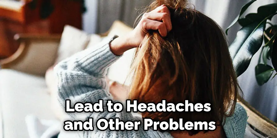 Lead to Headaches and Other Problems