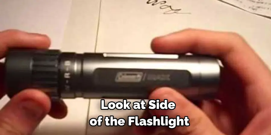 Look at Side of the Flashlight