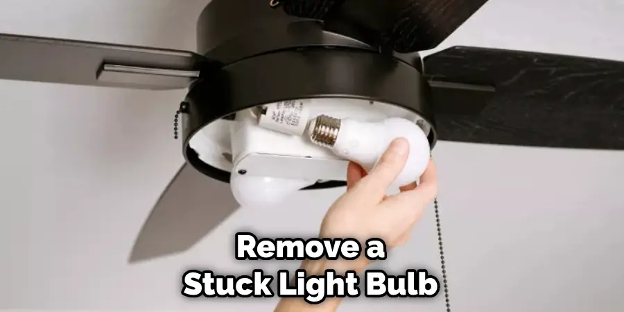 Remove a Stuck Light Bulb