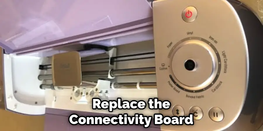 Replace the Connectivity Board