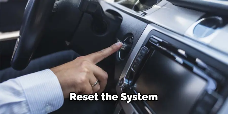 reset the system