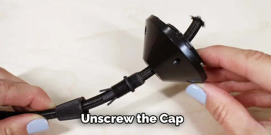 Unscrew the Cap