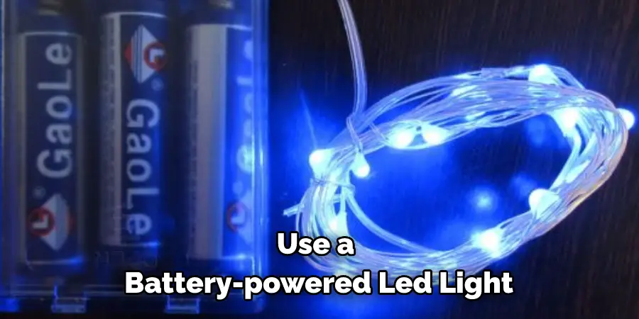 Use a Battery-powered Led Light