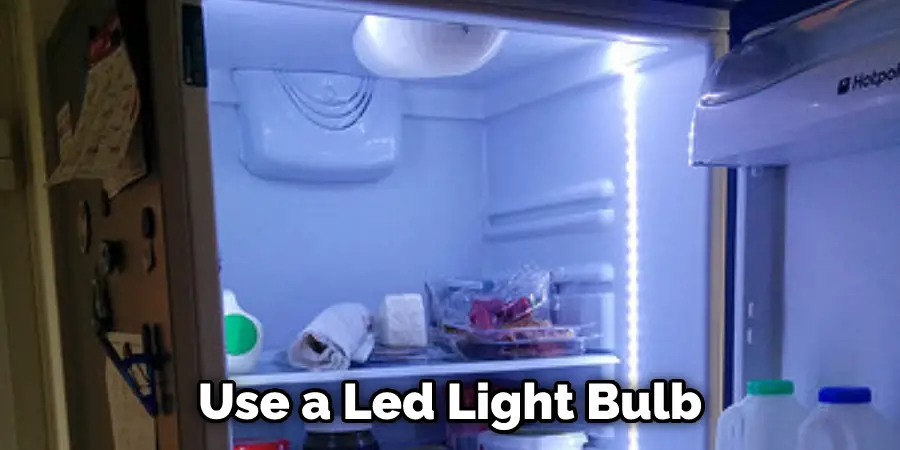 Use a Led Light Bulb