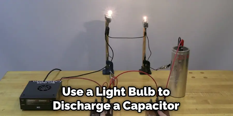 Use a Light Bulb to Discharge a Capacitor