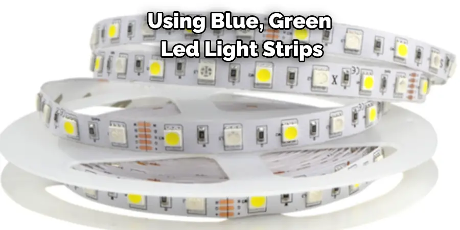 Using Blue, Green Led Light Strips
