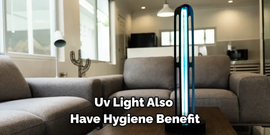 Uv Light Also Have Hygiene Benefit