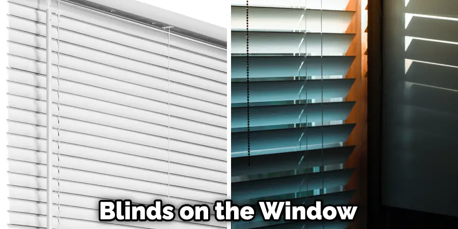 Blinds on the Window