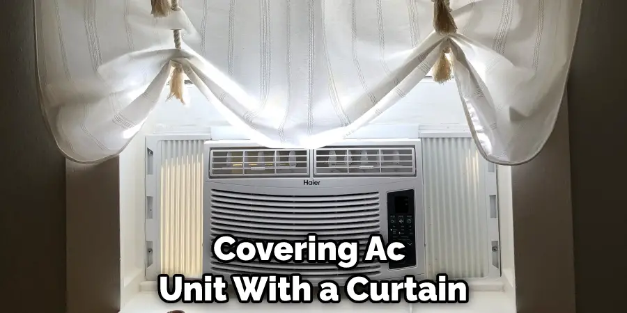 Covering Ac Unit With a Curtain