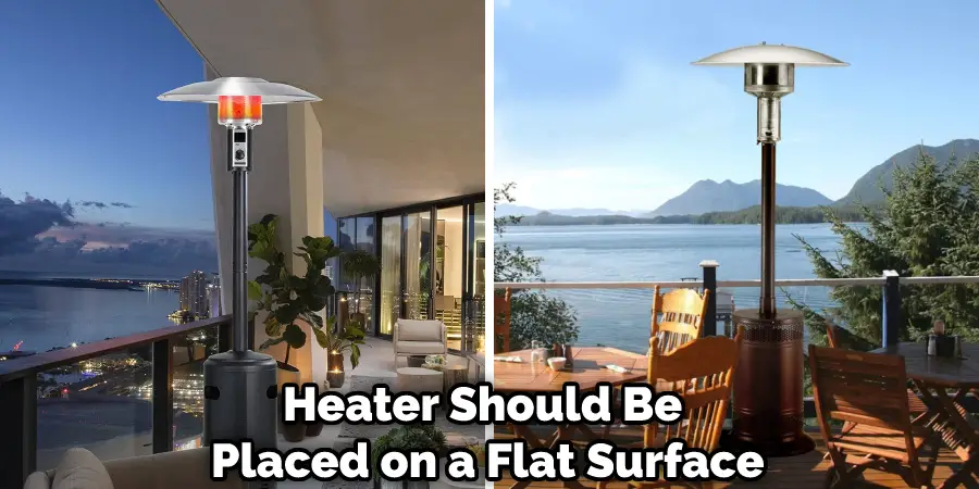 Heater Should Be Placed on a Flat Surface