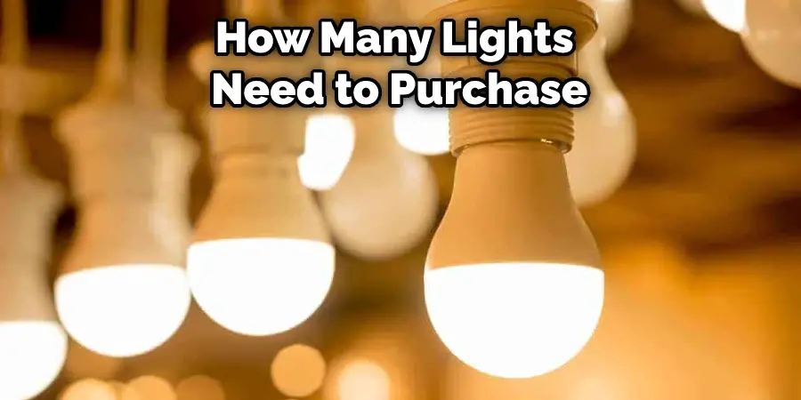 How Many Lights Need to Purchase