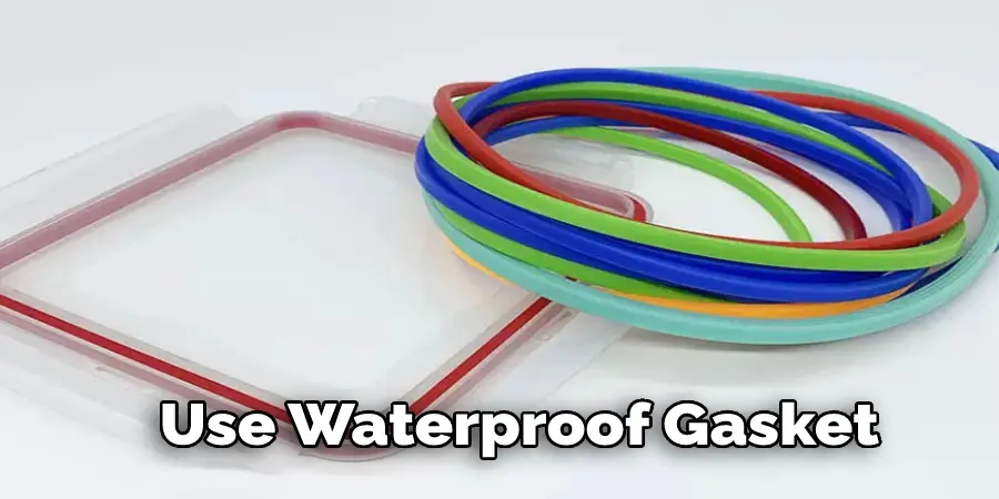 Use Waterproof Gasket