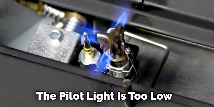 The Pilot Light Is Too Low