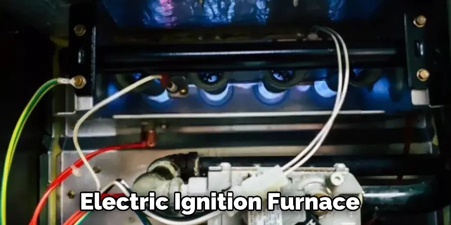 Electric Ignition Furnace