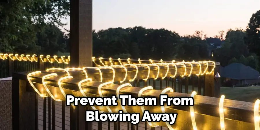 Prevent Them From Blowing Away