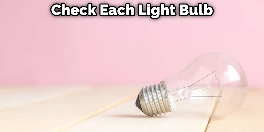 Check Each Light Bulb
