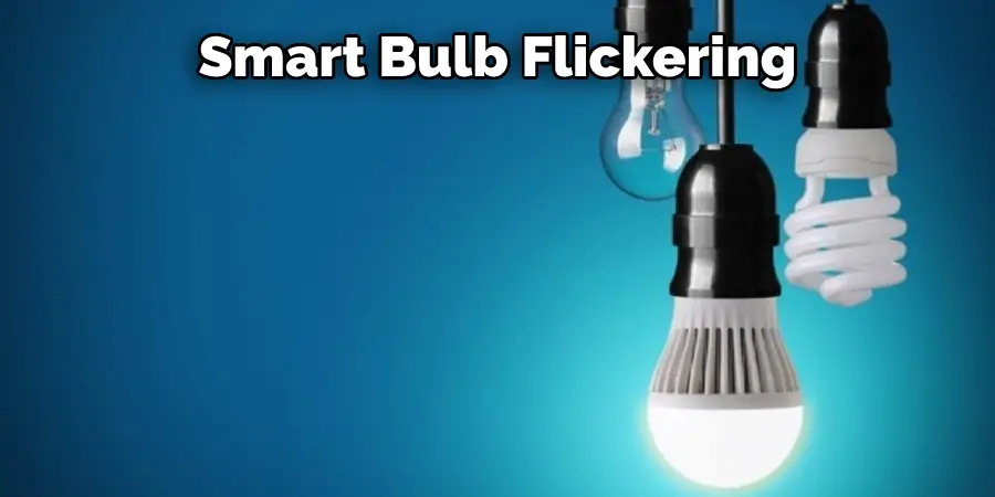 Smart Bulb Flickering