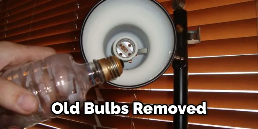 Old Bulbs Removed