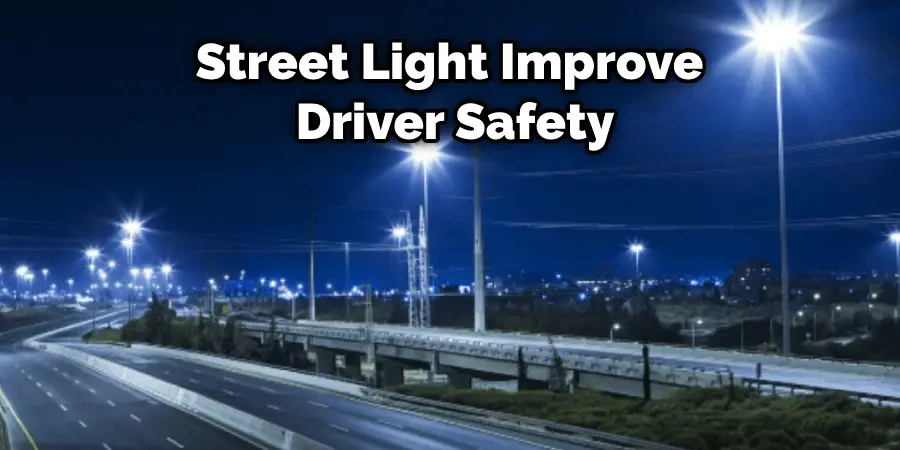 Street Light Improve  Driver Safety