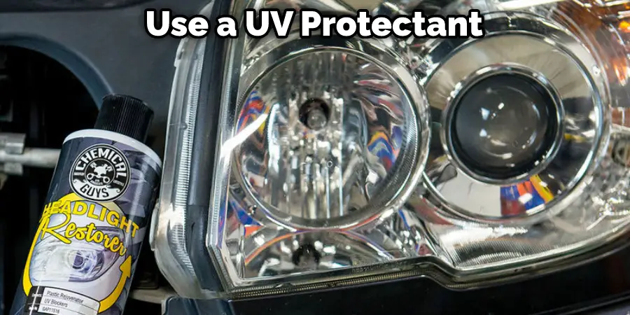 Use a UV Protectant