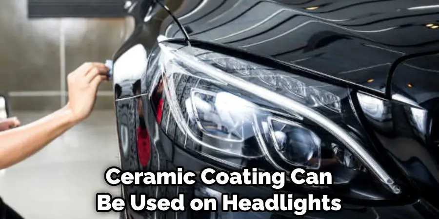 Ceramic Coating Can Be Used on Headlights