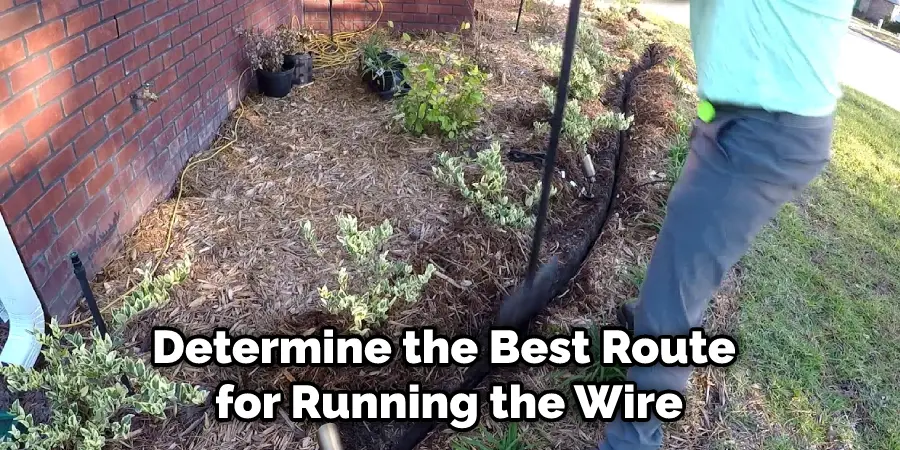 Determine the Best Route for Running the Wire