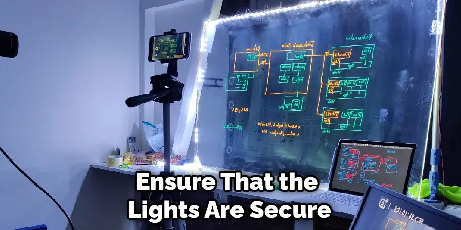 Ensure That the Lights Are Secure