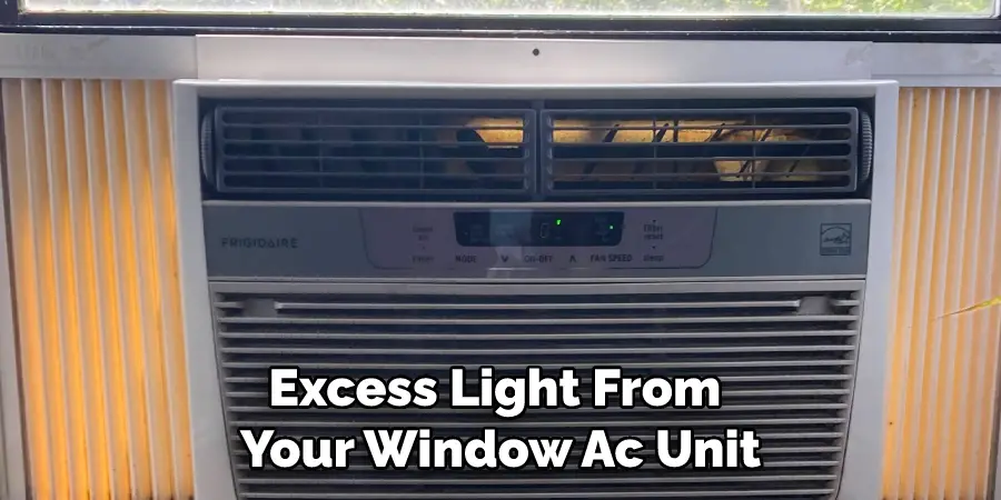 Excess Light From Your Window Ac Unit